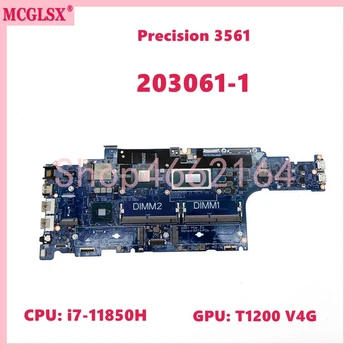 203061-1 С процессором i7-11850H T1200-V4G GPU Материнская плата для ноутбука Dell Precision 3561 Материнская плата для ноутбука CN: 03T624 Полностью протестирована