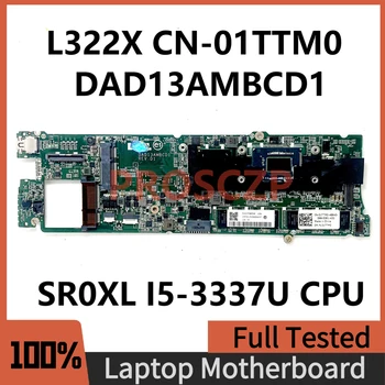 CN-01TTM0 01TTM0 1TTM0 Материнская плата Для XPS 13 L322X Материнская плата ноутбука DAD13AMBCD1 с процессором SR0XL I5-3337U 4 ГБ 100% Работает хорошо
